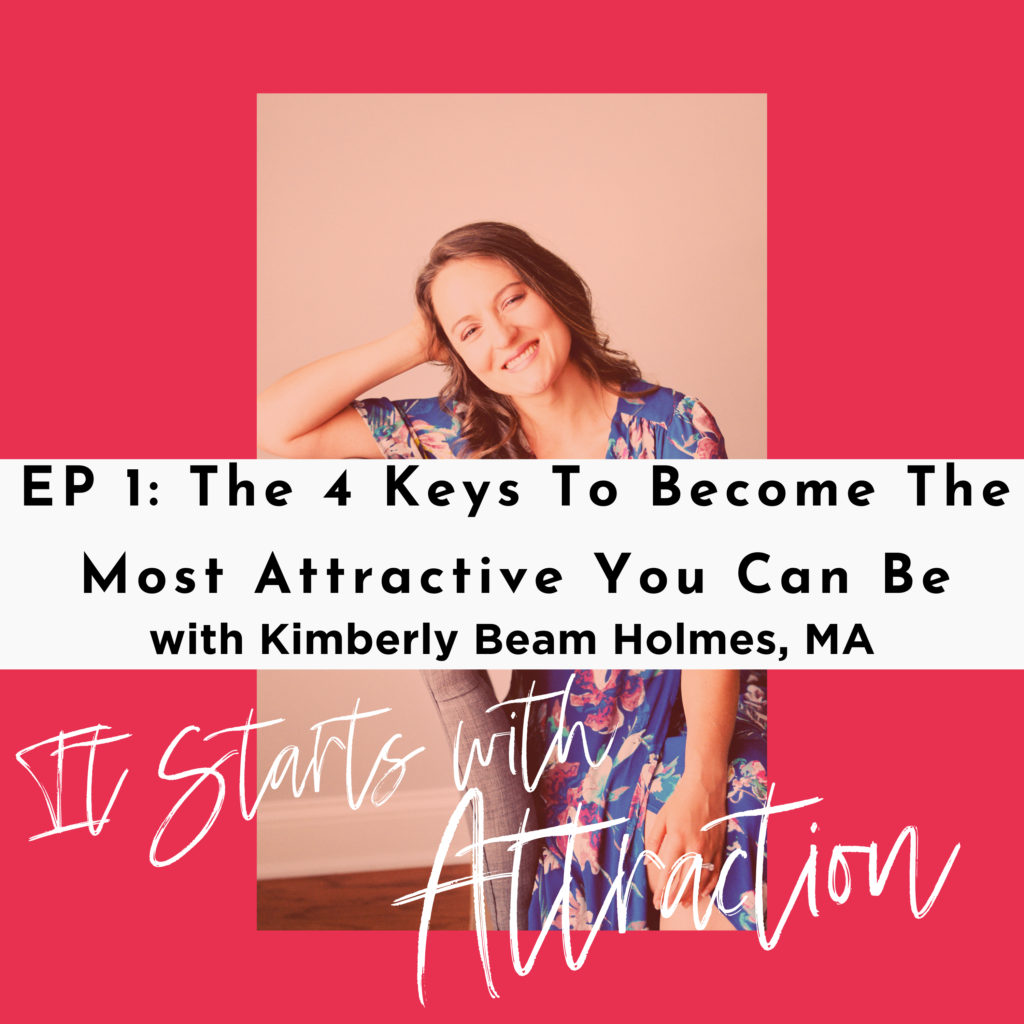 It Starts With Attraction