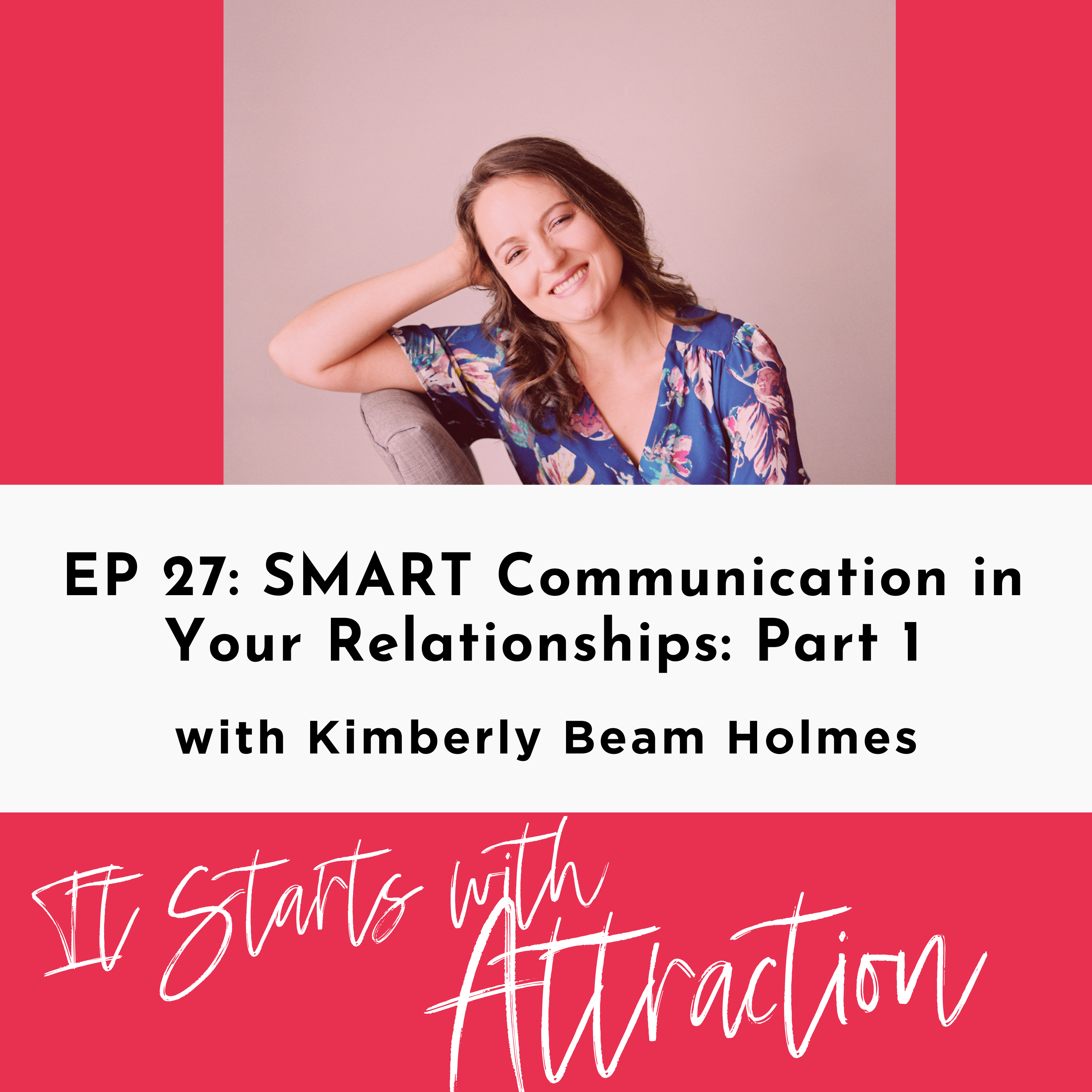 SMART Communication in Your Relationships Part 1