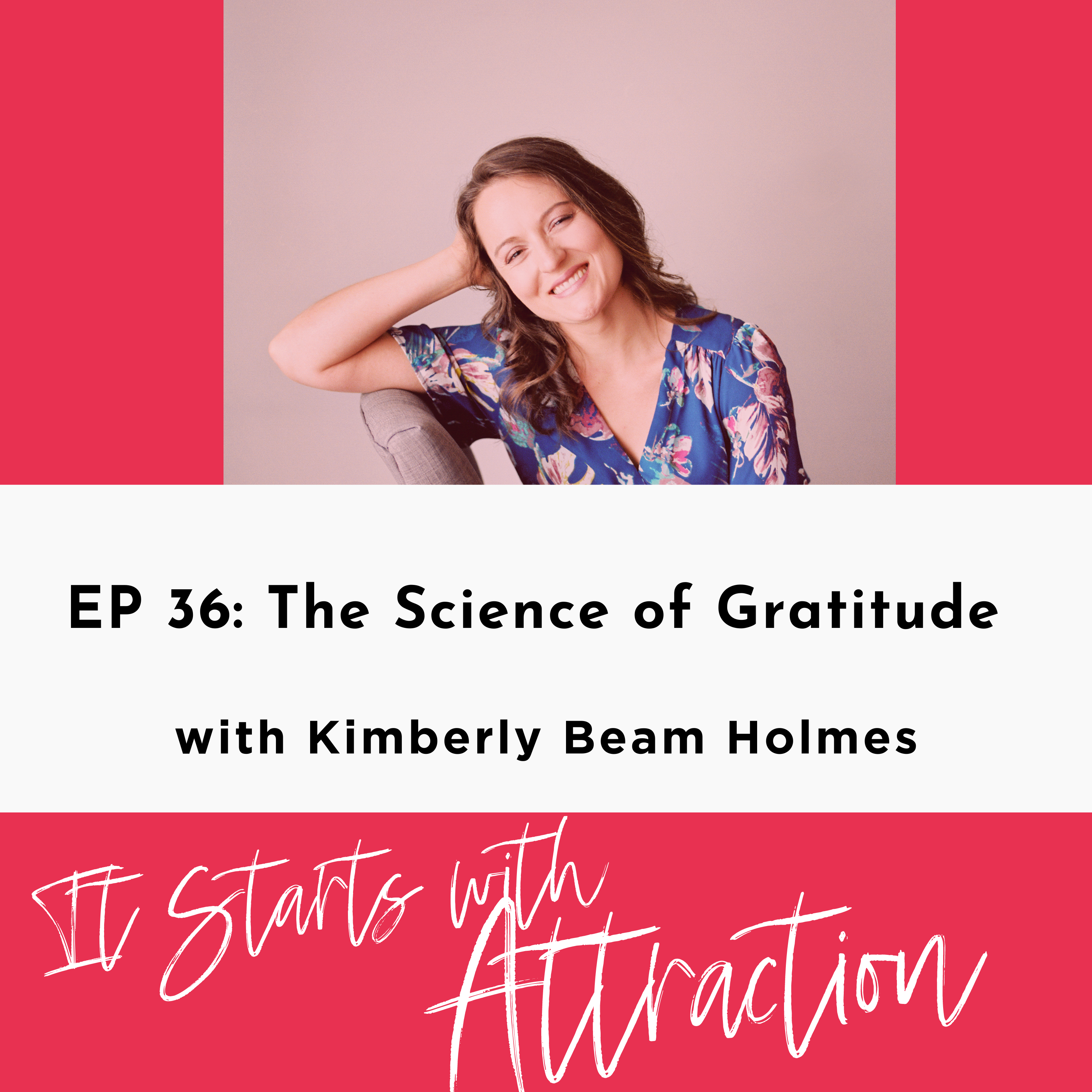The Science of Gratitude with Kimberly Beam Holmes