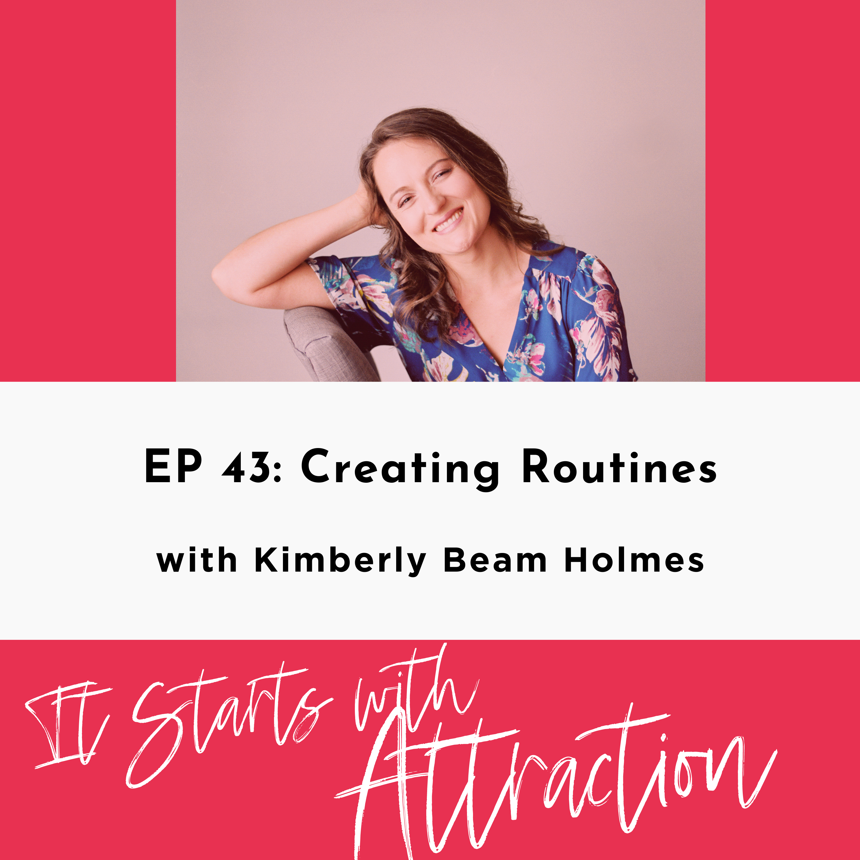Creating Routines with Kimberly Beam Holmes