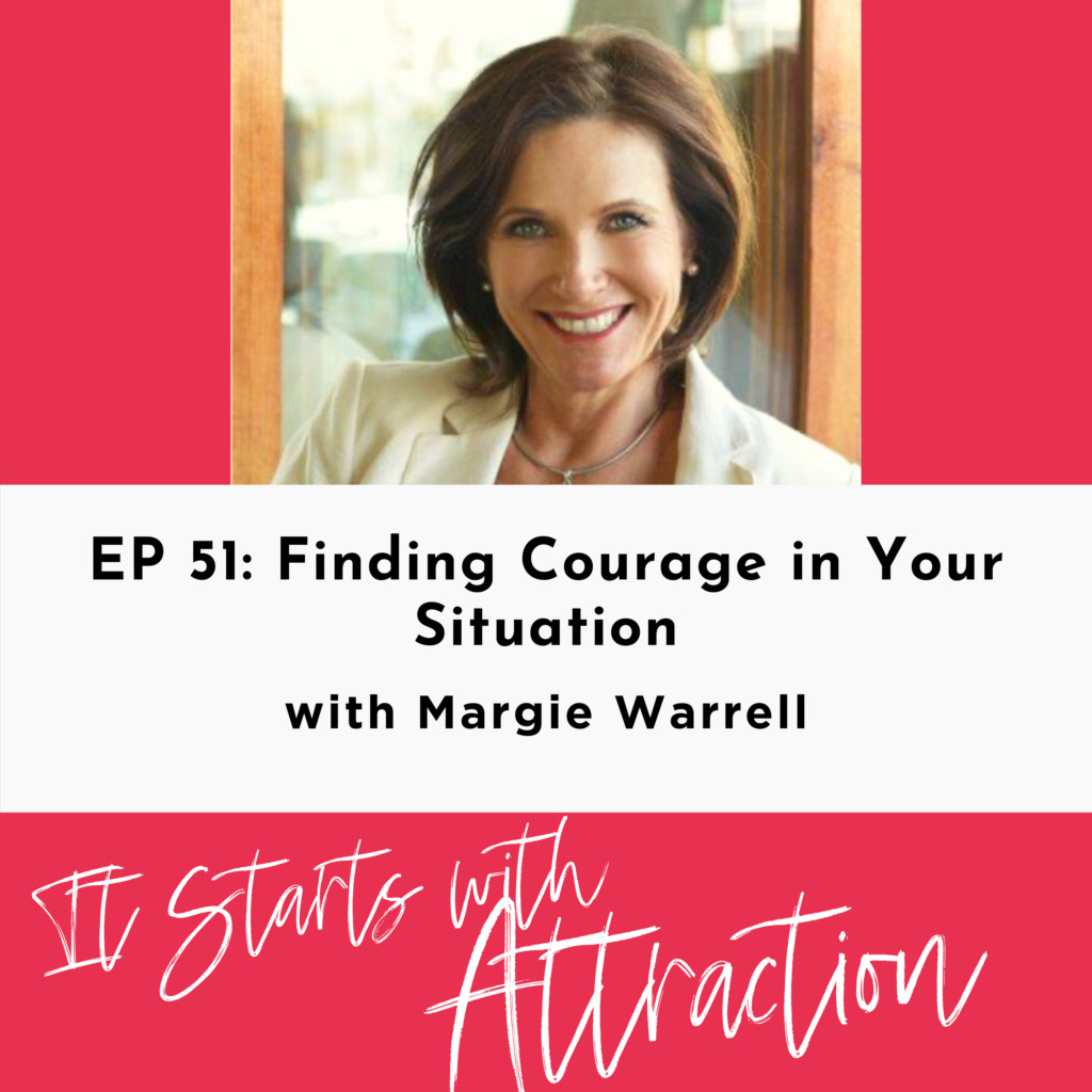 Finding Courage In Your Situation