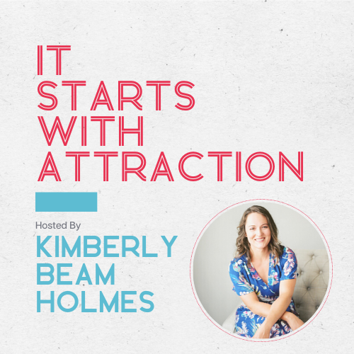 It Starts with Attraction Podcast Cover