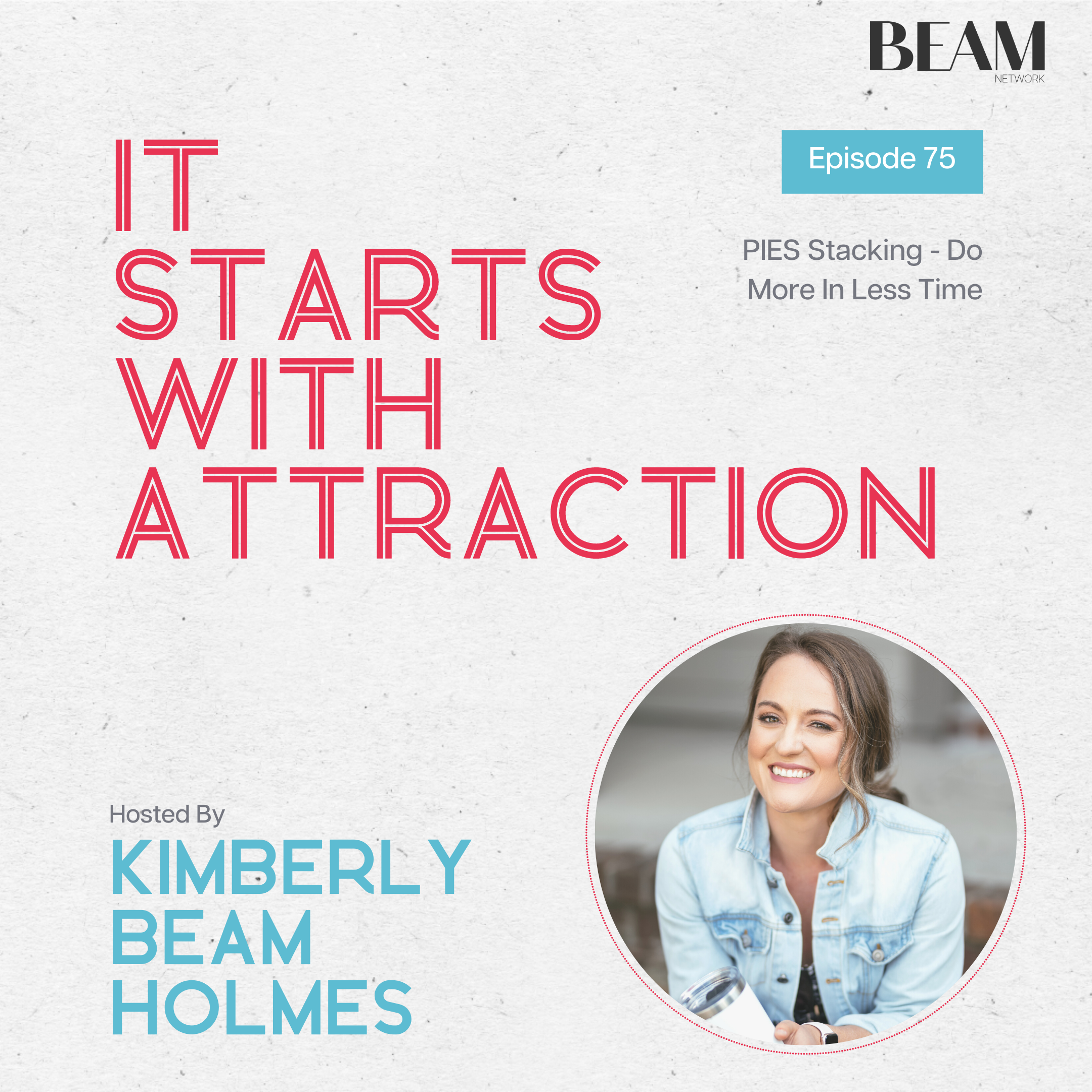 It Starts With Attraction Podcast