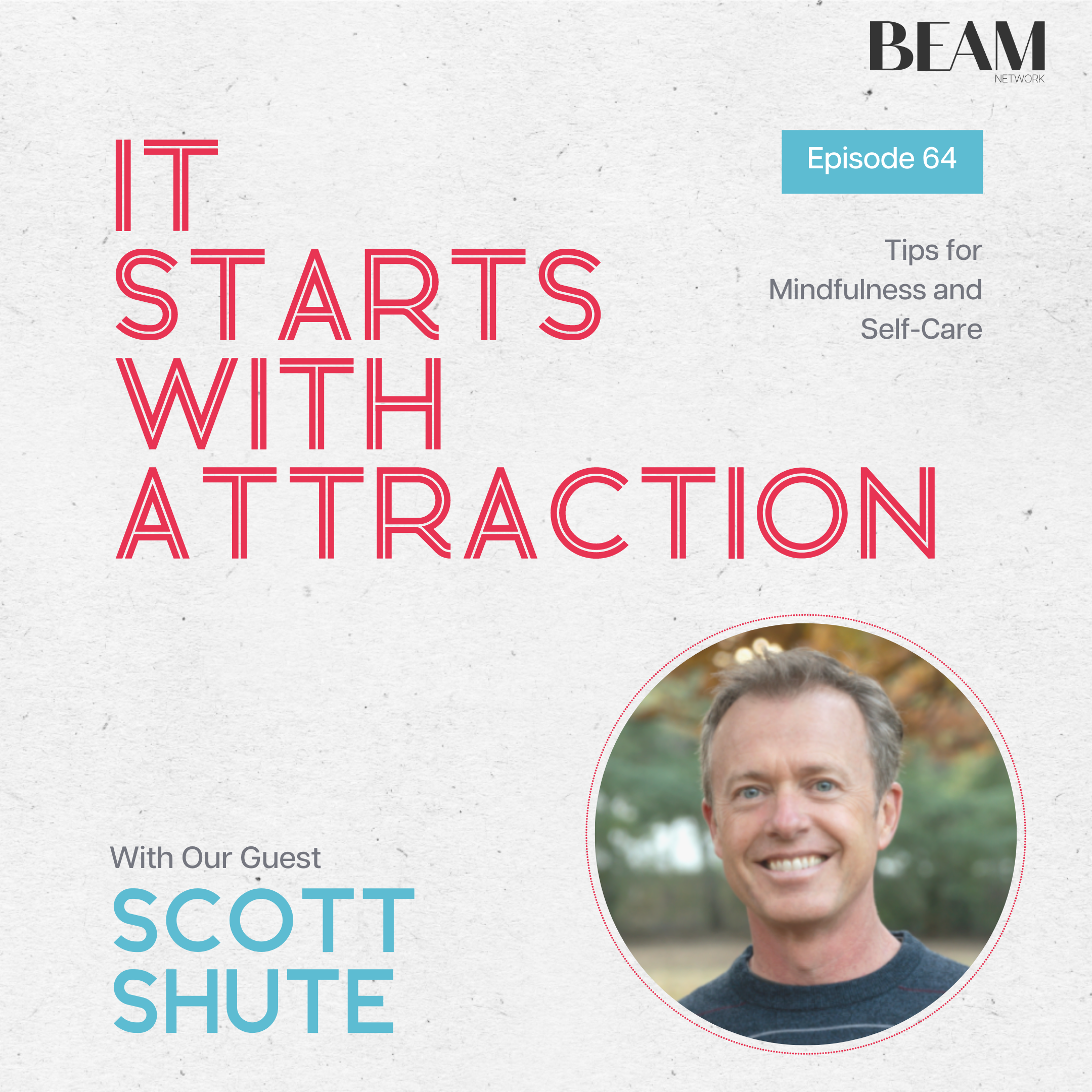 It Starts With Attraction Podcast