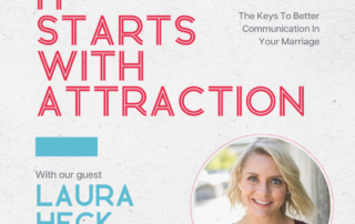 It Starts With Attraction Laura Heck